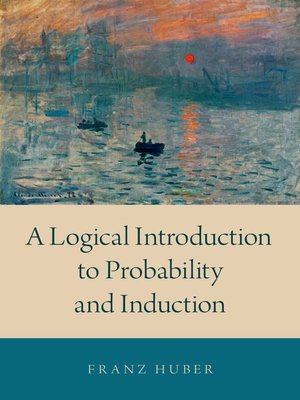 cover image of A Logical Introduction to Probability and Induction